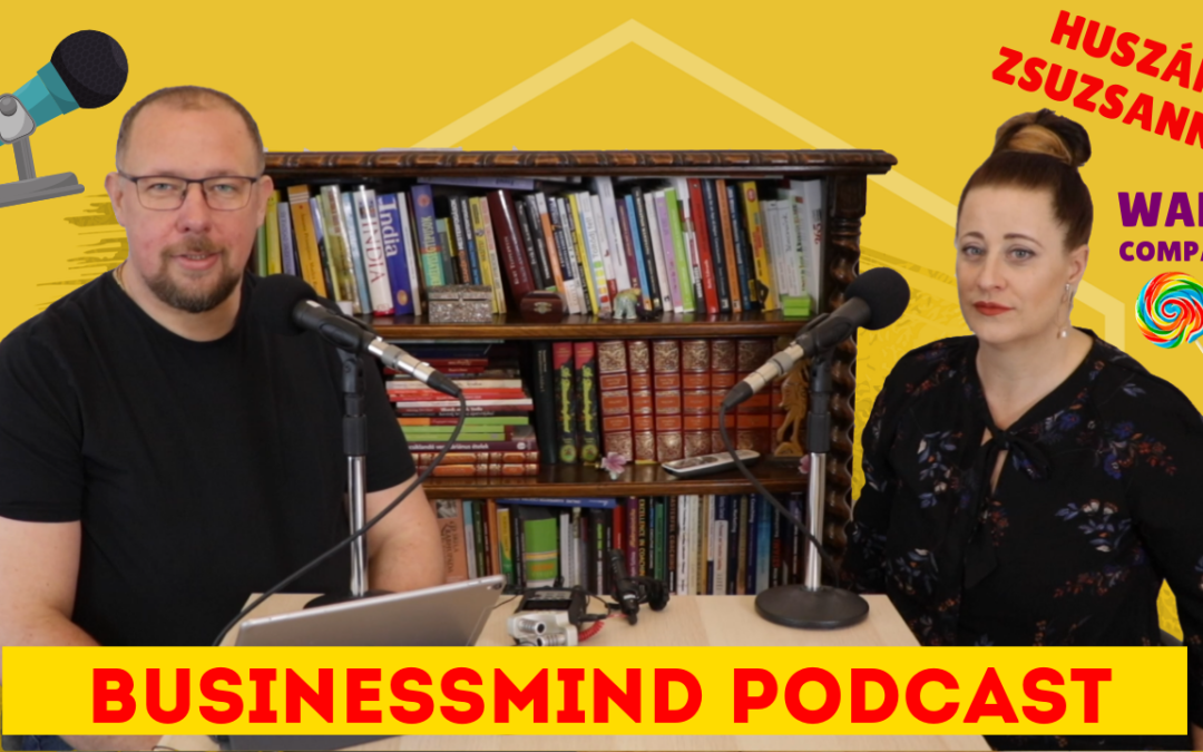 Huszár Zsuzsanna interjú – BusinessMind Podcast